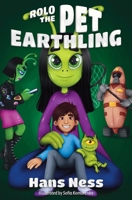 Rolo the Pet Earthling B0CLLPYWSZ Book Cover