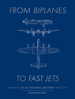 From Biplanes to Fast Jets 1916797091 Book Cover