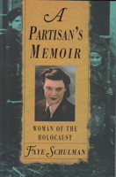 A Partisan's Memoir: Woman of the Holocaust 0929005767 Book Cover