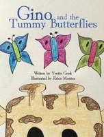 Gino and the Tummy Butterflies 1662919530 Book Cover