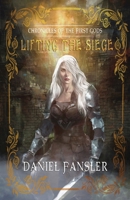 Lifting the Siege B0D28R6BMF Book Cover