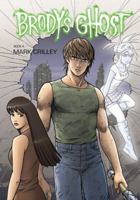 Brody's Ghost Volume 4 1616551291 Book Cover