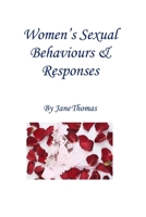 Women's Sexual Behaviours & Responses 0956894712 Book Cover