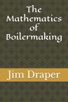 The Mathematics of Boilermaking B0C5GQQ68S Book Cover