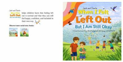 When I Felt Left Out But I am Still Okay,: Jack and Charlie Children Book 1764436733 Book Cover