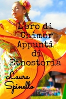 L'oro di Chimor: Appunti di Etnostoria B093GXRHRQ Book Cover