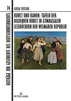 Kunst und Kanon: Tafeln der Bildenden Kunst in Gymnasialen Lesebuechern der Weimarer Republik 3631825323 Book Cover