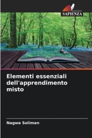 Elementi essenziali dell'apprendimento misto (Italian Edition) 6209349307 Book Cover