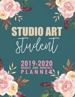 Studio Art Student: 2019-2020 Weekly and Monthly Planner Academic Year with Class Timetable Exam Assignment Schedule Record School College University 1692617818 Book Cover