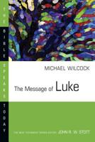 The Saviour of the World: The Message of Luke 0877842914 Book Cover
