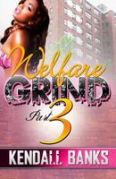 Welfare Grind Part 3 (The Welfare Grind Series) 1934230634 Book Cover
