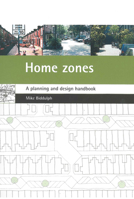 Home Zones: A Planning and Design Handbook 186134371X Book Cover