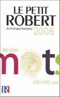 Petit Robert De La Langue Française (Collection Dictionnaires Le Robert/Seuil) (French Edition) 2850368261 Book Cover