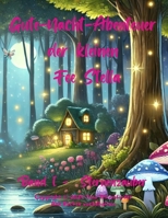 Die Gute-Nacht-Abenteuer der kleinen Fee Stella: Band 1 - Sternenzauber (German Edition) B0DGWV1Z3B Book Cover