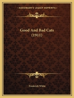 Good and Bad Cats 1022645684 Book Cover