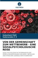Von Der Gemeinschaft Zum Wettbewerb - Eine Sozialpsychologische Reise (German Edition) 6208478340 Book Cover