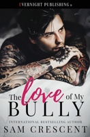 The Love of My Bully 0369502035 Book Cover