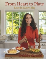 From Heart to Plate: Love in Every Bite B0FLSKM9PD Book Cover