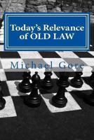 Today's Relevance of OLD LAW: Based on Deuteronomy 7:1-5 1478264527 Book Cover