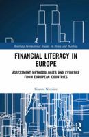 Financial Literacy in Europe: Assessment Methodologies and Evidence from European Countries 1138362611 Book Cover