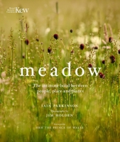 Meadow: The intimate bond between people, place and plants 1842467476 Book Cover