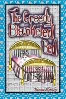 THE GREEDY BLANKETED BED B0DT5TSQ4B Book Cover