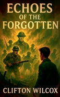 Echoes of the Forgotten 1969770899 Book Cover