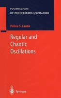 Regular and Chaotic Oscillations (Foundations of Engineering Mechanics) 3540410015 Book Cover