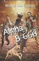 Alpha B-666 2493246136 Book Cover