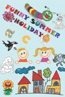 FUNNY SUMMER: HOLIDAY B08CWB7QCX Book Cover