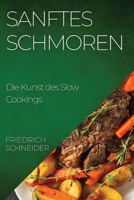 Sanftes Schmoren: Die Kunst des Slow Cookings 1835192920 Book Cover