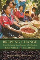 Brewing Change: Behind the Bean at Green Mountain Coffee Roasters 0692752757 Book Cover