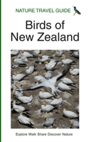 Nature Travel Guide: Birds of New Zealand 1671299752 Book Cover