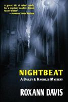 Nightbeat: A Bailey and Knowles Mystery 1544701616 Book Cover
