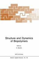 Structure and Dynamics of Biopolymers 9401081204 Book Cover