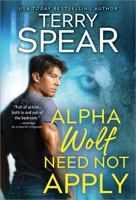 Alpha Wolf Need Not Apply 1492621862 Book Cover
