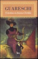 Il destino si chiama Clotilde: Romanzo d'amore e di avventura, con una importante digressione 8817114340 Book Cover