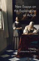 New Essays on the Explanation of Action 0230522025 Book Cover