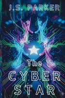 The Cyber Star B0FN8CHVBN Book Cover