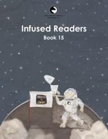 Infused Readers: Book 15 087825515X Book Cover