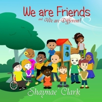We are Friends and We are Different! 1946746649 Book Cover