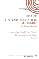 La Musique dans la peau du Théâtre in OEuvres Diverses - Tome 3 (French Edition) 2342355823 Book Cover