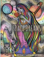 Space Dreams: Sci-Fi Adult Coloring Book Adventure 0692596003 Book Cover