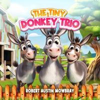 The Tiny Donkey Trio B0F24GMLM3 Book Cover