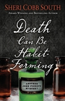 Death Can Be Habit-Forming 1737336529 Book Cover