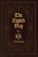 The Eighth Day: Vol.1 0995196710 Book Cover