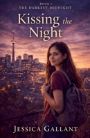 Kissing the Night (The Darkest Midnight) B0GW187TJS Book Cover