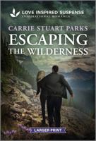 Escaping the Wilderness 1335906282 Book Cover