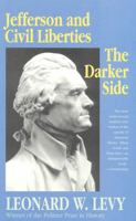 Jefferson and Civil Liberties: The Darker Side 0929587111 Book Cover