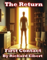 The Return: First Contact B0FPR7LSCY Book Cover